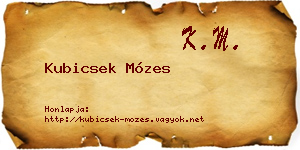 Kubicsek Mózes névjegykártya
